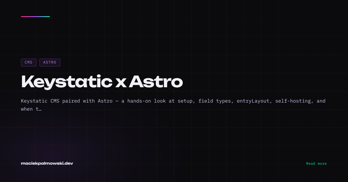Keystatic x Astro | Maciek Palmowski