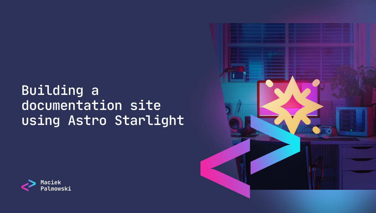 Building a documentation site using Astro Starlight